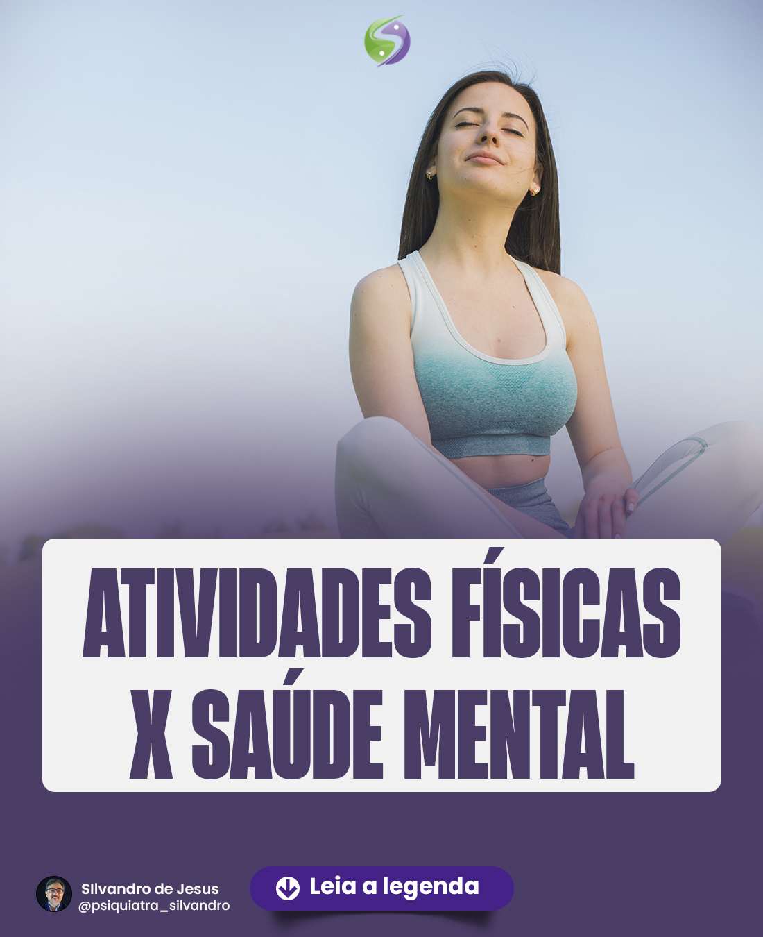 Atividades físicas X Saúde Mental - Dr. Silvandro de Jesus